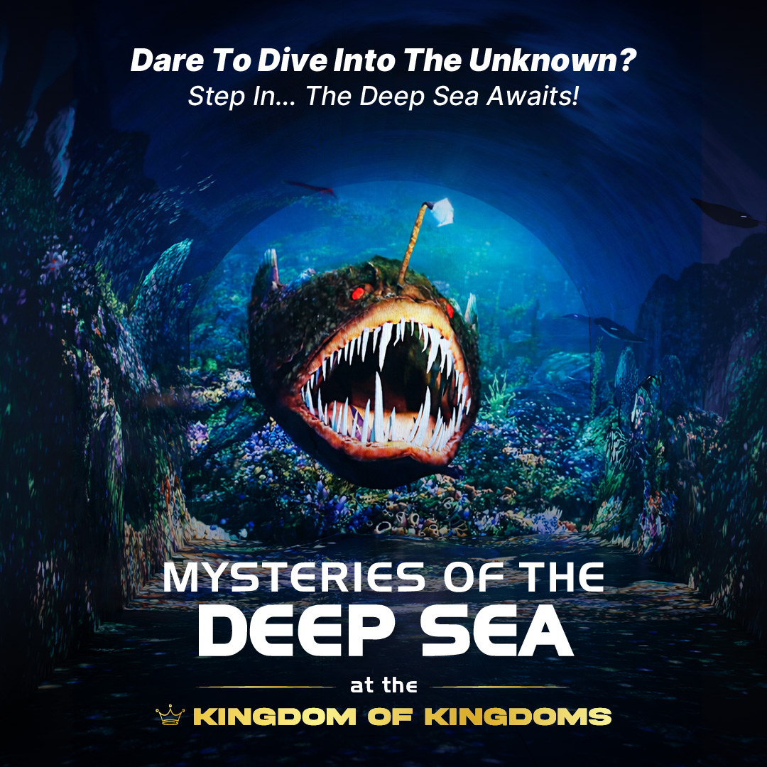Mysteries of the Deep Sea at the Kingdom of Kingdoms