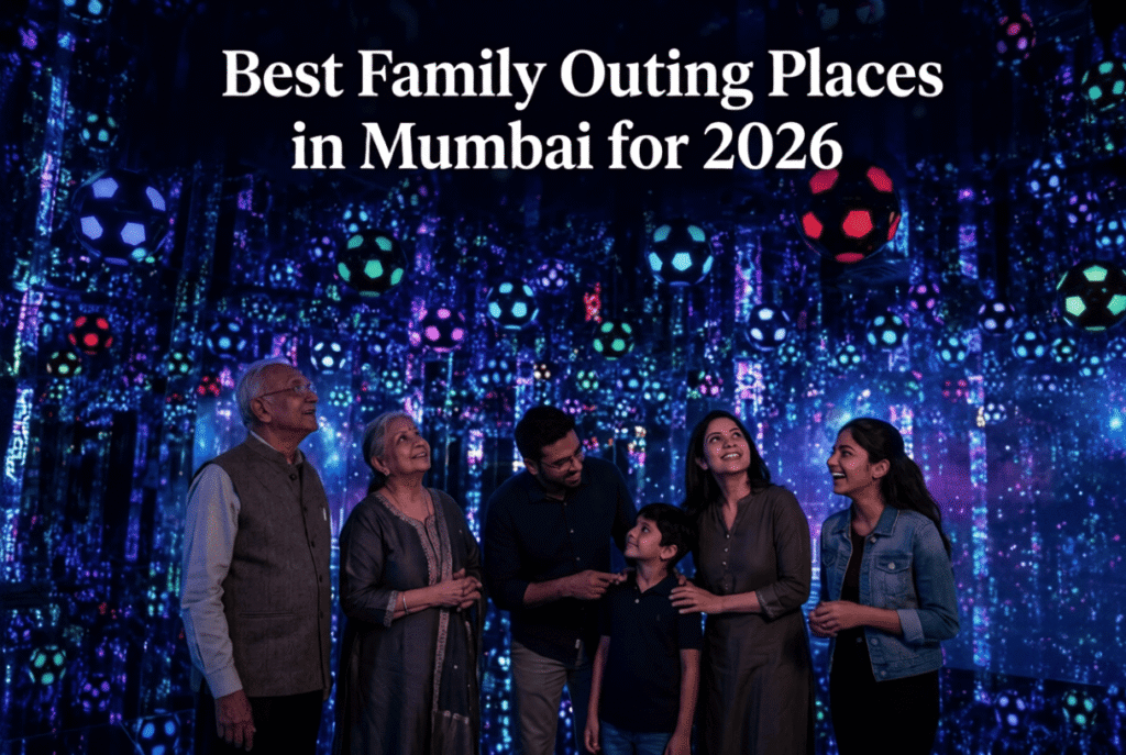 Best Family Outing Places in Mumbai for 2026